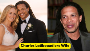 Charles Latibeaudiere Wife